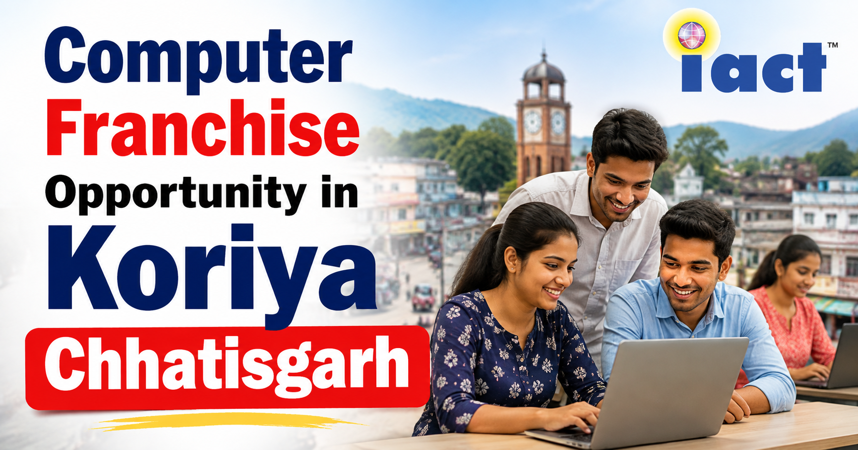 Computer Franchise Opportunity in Koriya Chhatishgarh