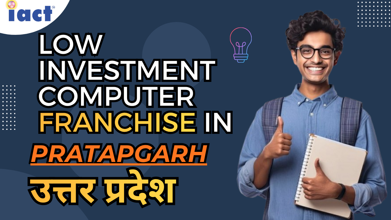 Low Investment Computer Education Franchise Opportunity in Pratapgarh uttarpradesh