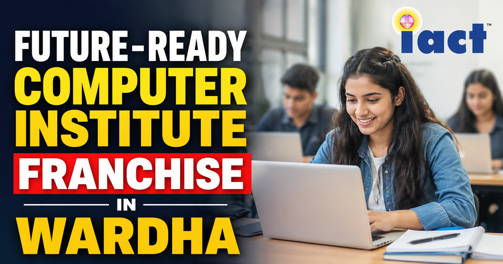 Future-Ready Computer Institute Franchise in Wardha