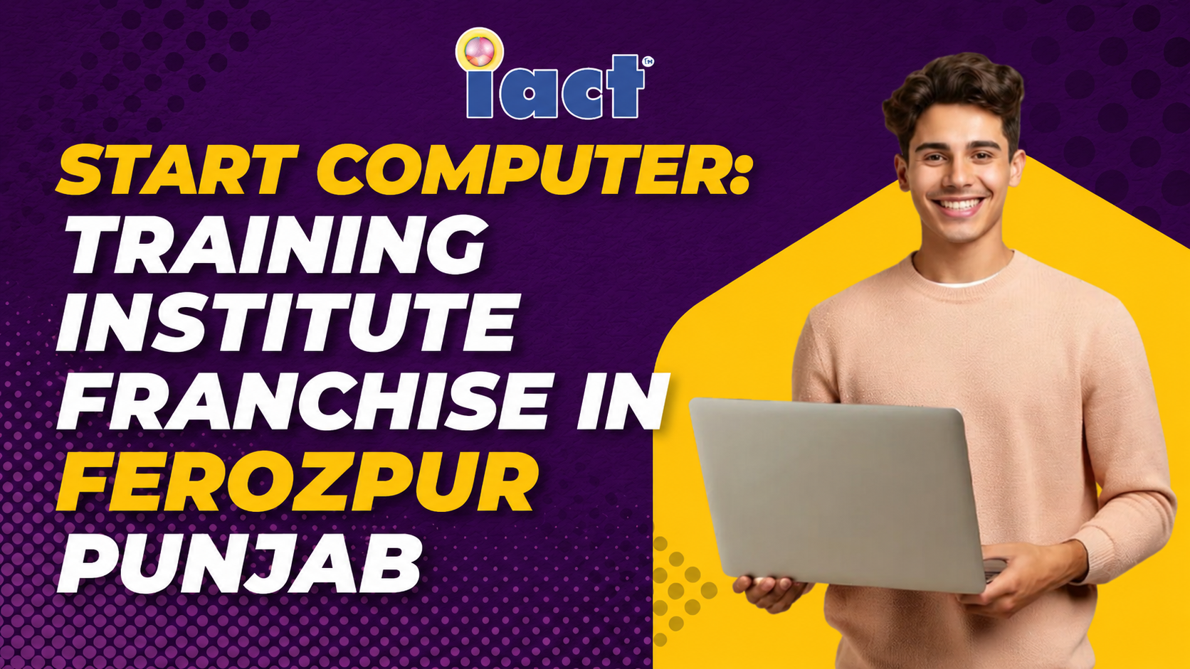 Computer Institute Franchise in Ferozepur Punjab – Start Your Own Computer Training Center