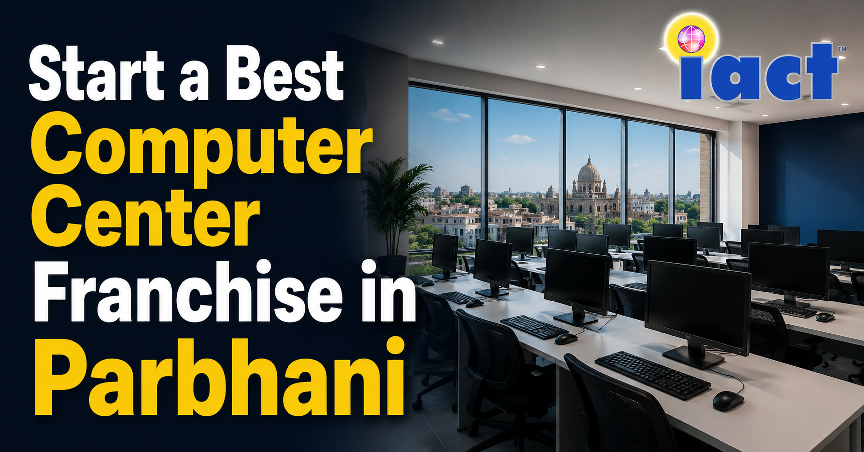 Start a Best Computer Center Franchise in Parbhani Maharashtra