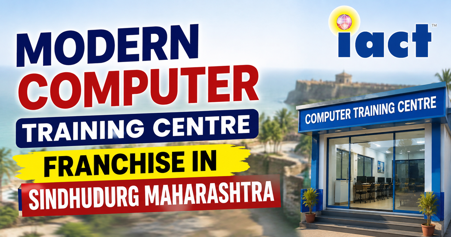 Modern Computer Training Centre Franchise In Sindhudurg Maharashtra