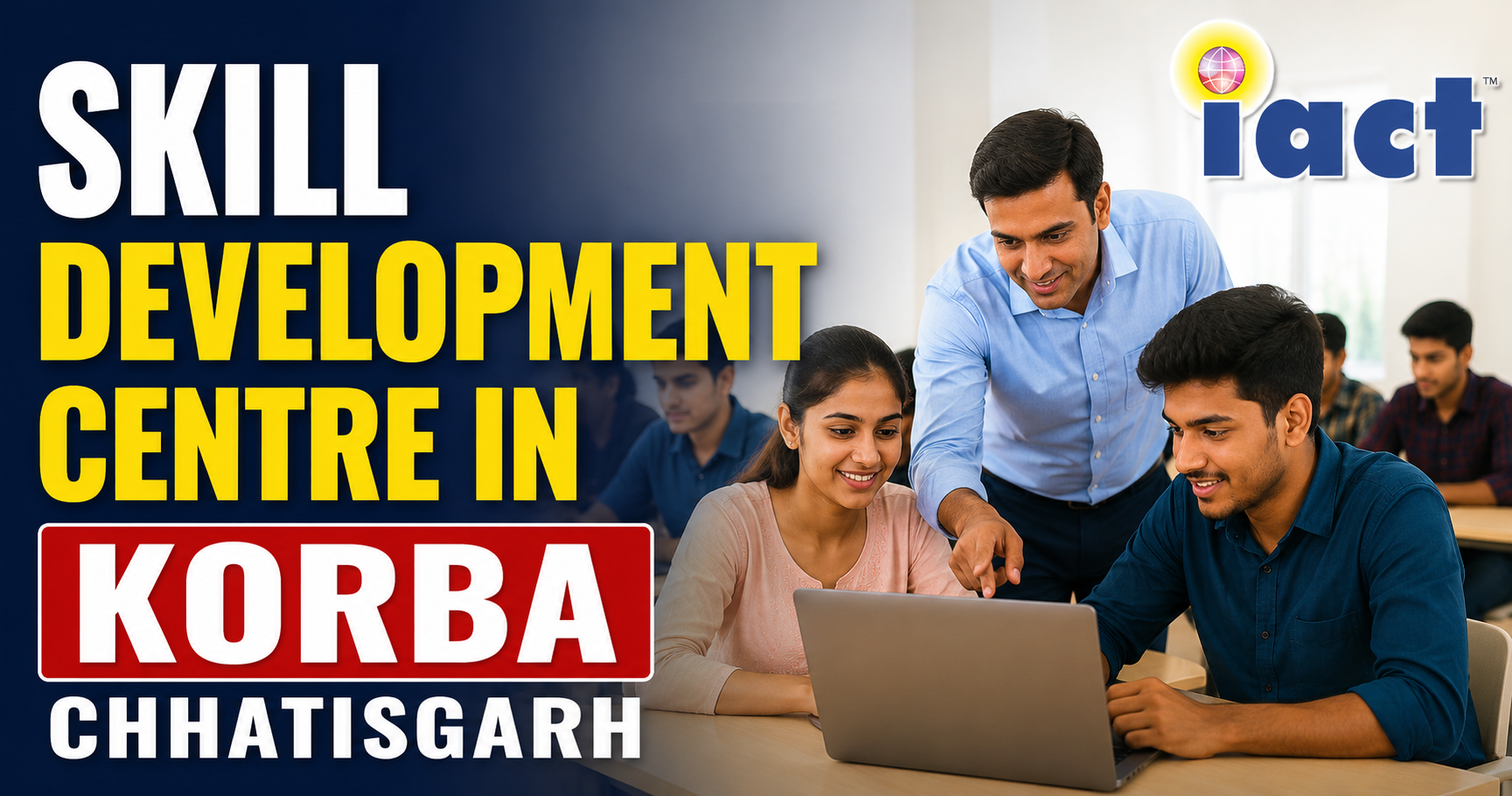 Skill Development Centre in Korba Chhatisgarh