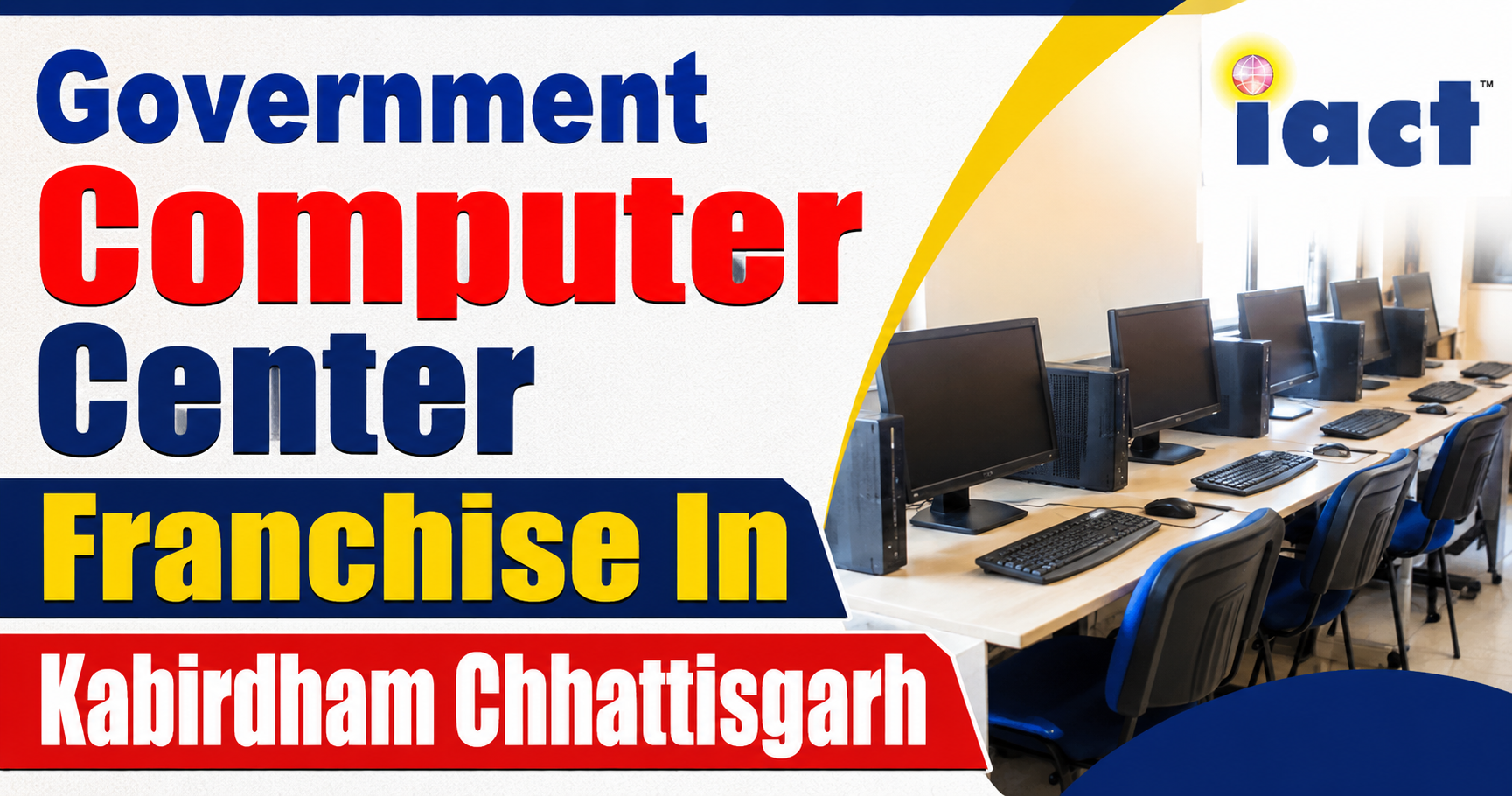 Government Computer Center Franchise In Kabirdham Chhattisgarh